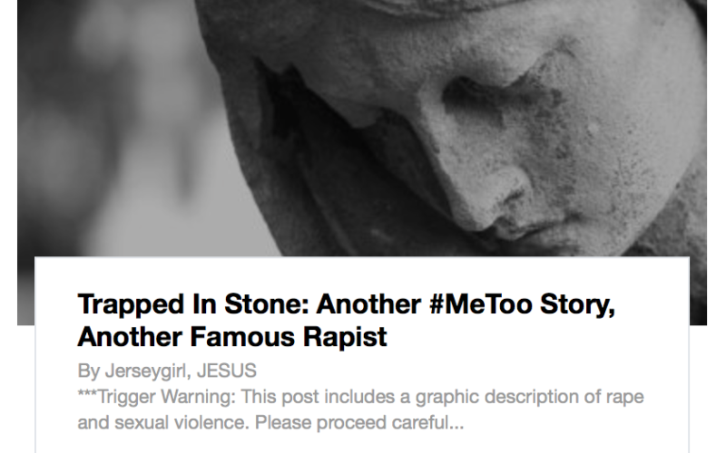 Trapped In Stone: Another #MeToo Story, Another Famous Rapist